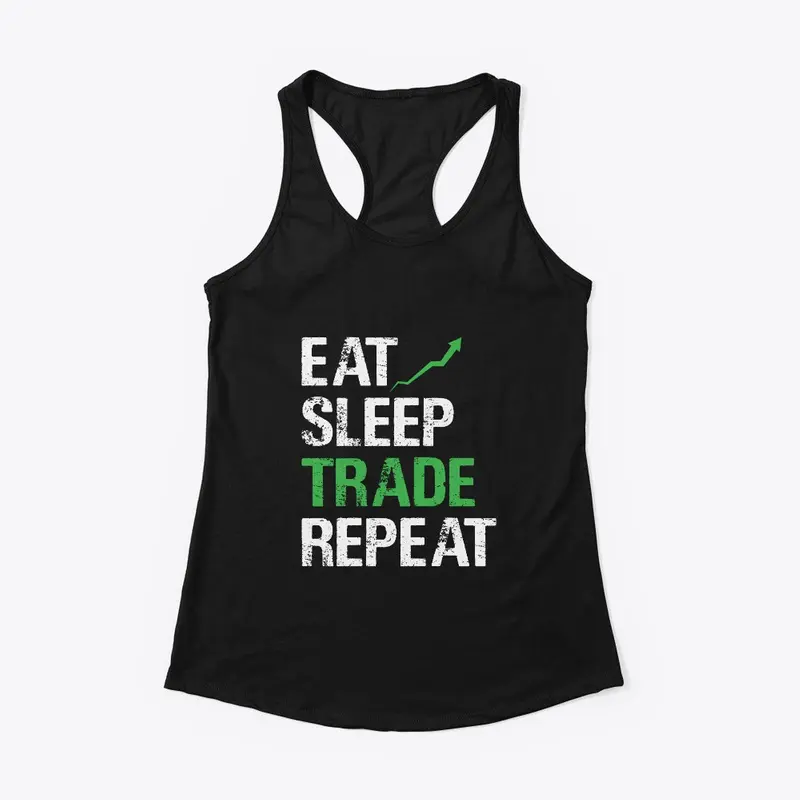 Eat Sleep Trade Repeat