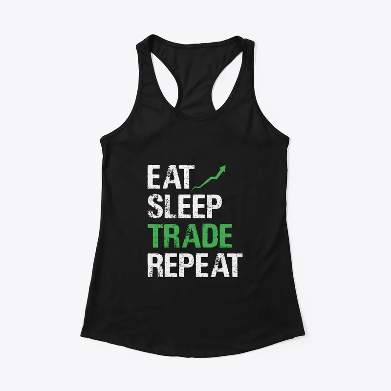 Eat Sleep Trade Repeat